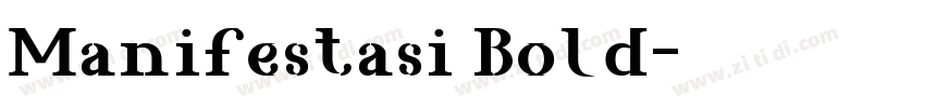 Manifestasi Bold字体转换 Manifestasi Bold字体转换